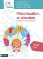 Mémorisation Et Attention : Les Clés Pour Mieux Apprendre : Cp/Ce/Cm (Édition 2021) - Preview