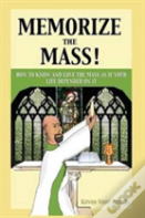 Memorize The Mass!