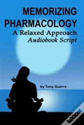 Memorizing Pharmacology