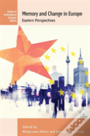Memory And Change In Europe
