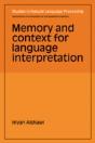 Memory And Context For Language Interpretation - Preview