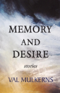 Memory And Desire - Preview
