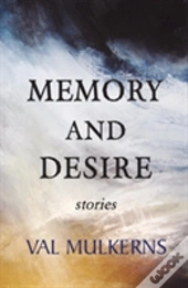 Memory And Desire