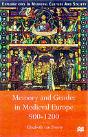 Memory And Gender In Medieval Europe, 900-1200 - Preview
