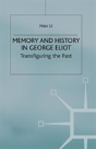 Memory And History In George Eliot - Preview