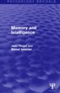 Memory And Intelligence (Psychology Revivals) - Preview