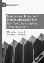 Memory And Monument Wars In American Cities