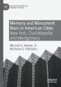 Memory And Monument Wars In American Cities - Preview