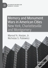 Memory And Monument Wars In American Cities