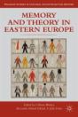 Memory And Theory In Eastern Europe - Preview