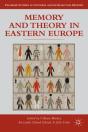 Memory And Theory In Eastern Europe - Preview