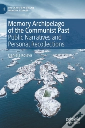 Memory Archipelago Of The Communist Past