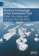 Memory Archipelago Of The Communist Past
