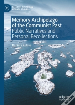 Capa do artigo Memory Archipelago Of The Communist Past