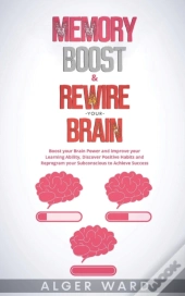 Memory Boost & Rewire Your Brain