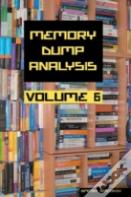 Memory Dump Analysis Anthology