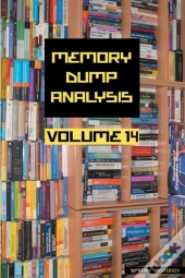 Memory Dump Analysis Anthology, Volume 14
