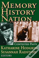 Memory, History, Nation
