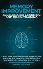 Memory Improvement, Accelerated Learning And Brain Training - Preview