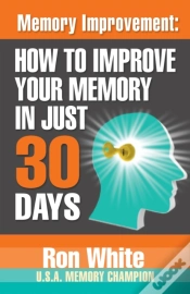 Capa do artigo Memory Improvement: How To Improve Your Memory In Just 30 Days
