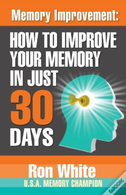 Capa do artigo Memory Improvement: How To Improve Your Memory In Just 30 Days