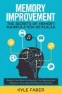 Memory Improvement - The Secrets Of Memory Manipulation Revealed - Preview