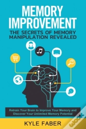 Capa do artigo Memory Improvement - The Secrets Of Memory Manipulation Revealed