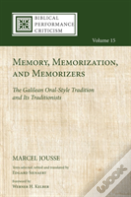 Memory, Memorization, And Memorizers