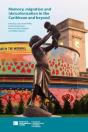 Memory, Migration And (De)Colonisation In The Caribbean And Beyond - Preview