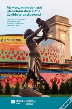 Capa do artigo Memory, Migration And (De)Colonisation In The Caribbean And Beyond