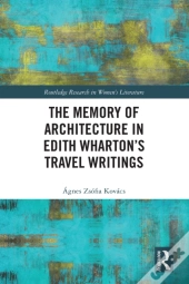 Memory Of Architecture In Edith Wharton'S Travel Writings