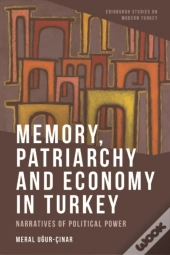 Memory, Patriarchy And Economy In Turkey