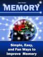 Memory: Simple, Easy, And Fun Ways To Improve Memory - Preview