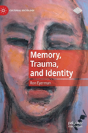 Memory, Trauma, And Identity - Preview