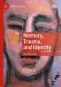 Memory, Trauma, And Identity - Preview