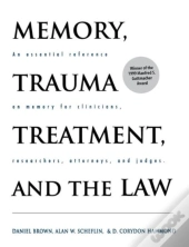 Memory, Trauma Treatment And The Law
