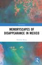 Memoryscapes Of Disappearance In Mexico - Preview
