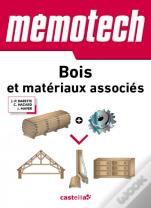 Memotech : Bois Et Matériaux Associés
