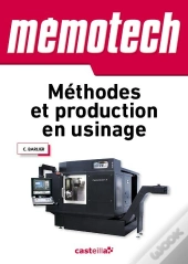 Memotech : Méthodes Et Production En Usinage