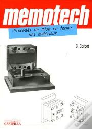 Mémotech ; Procédés De Mise En Forme Des Materiaux