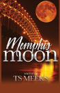 Memphis Moon - Preview