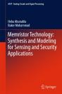 Memristor Technology: Synthesis And Modeling For Sensing And Security Applications - Preview