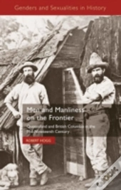 Men And Manliness On The Frontier
