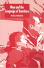 Men And The Language Of Emotions - Preview