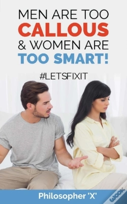 Capa do artigo Men Are Too Callous & Women Are Too Smart!