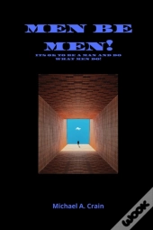 Men Be Men