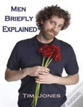 Men Briefly Explained