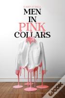 Men In Pink Collars