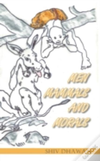 Men Mammals And Morals