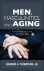 Men, Masculinities, And Aging - Preview